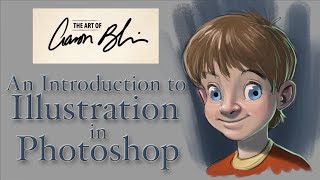 A Basic Introduction to Illustration in Photoshop with Aaron Blaise Great Tutorial for Beginners [upl. by Odin32]