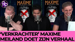 Verkrachter Maxime Meiland Haar leugens hebben mij kapot gemaakt [upl. by Neirod]