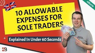 10 Allowable Expenses For Sole Traders  Explained In Under 60 Seconds [upl. by Nellek]