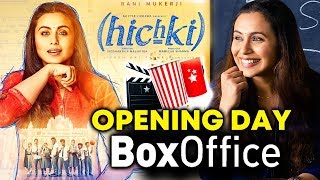 HICHKI OPENING DAY COLLECTION  Box Office  Rani Mukerji [upl. by Thebault]