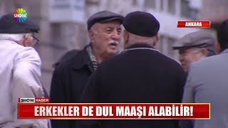 Erkekler de dul maaşı alabilir [upl. by Tymes326]