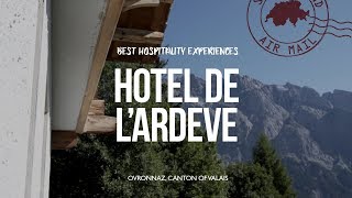 Hôtel de lArdève at OVRONNAZ Valais  Best hotels amp BampB Switzerland [upl. by Nidraj]