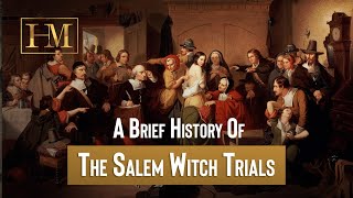 A Brief History of the Salem Witch Trials [upl. by Ijies]