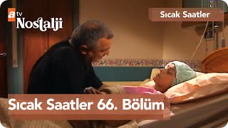 Sıcak Saatler 66 Bölüm [upl. by Silvanus]