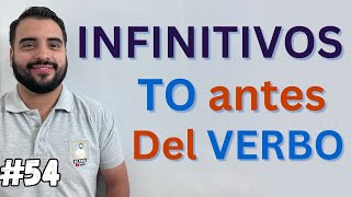 INFINITIVO EN NGLES  TO ANTES DEL VERBO PARTE 1 [upl. by Eiveneg]