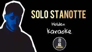 Solo stanotte  Holden  KARAOKE AG [upl. by Imoyaba]