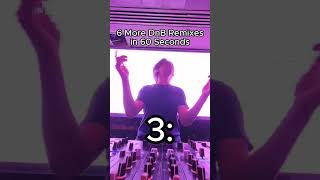 6 More DnB Remixes in 60 Seconds [upl. by Tugman]