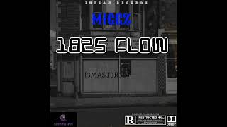 Miggz  1825 flow remastered [upl. by Sinnod]