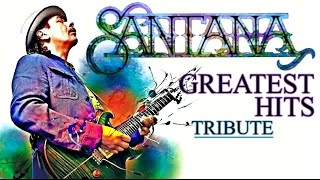 quot Carlos Santana quot Greatest Hits 19692014  Tribute Best Songs of Santana HD [upl. by Ainer]