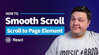 Smooth Scroll to an Element in React [upl. by Mellette]