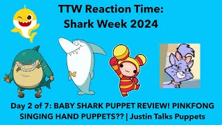 Toono This Weekend Reaction Time Shark Week 2024 Justin Talks Puppets Baby Shark Puppet [upl. by Sams]