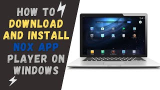 How to Download and Install NOX App Player on Windows [upl. by Montana624]