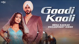 Gaadi Kaali New Song  Visualizer  Neha Kakkar Rohanpreet  Haye Ve Gaddi Kali Mai Latest Song [upl. by Ehtnax547]