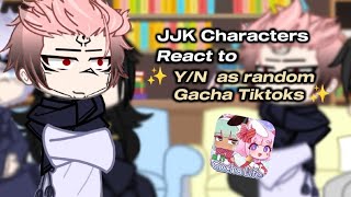 Jjk characters react to ✨ YN as random gacha tiktoks ✨ anime jujutsukaisen gachalife reaction [upl. by Eixirt]