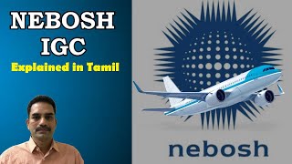 NEBOSH IGC Explained in Tamil [upl. by Atir]