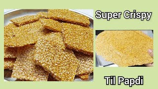 How to make Til Papdi  Til Patti Recipe  Only 2 Ingredients Til Papdi Recipe  Til Chikki [upl. by Atinna]