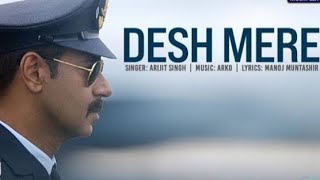 O Desh Mere Full Song  Arijit Singh  Bhuj Film  Arijit Singh Music [upl. by Aniham346]