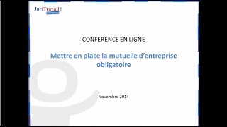 Mettre en place la Mutuelle dentreprise obligatoire  WebConf Juritravail [upl. by Elna]