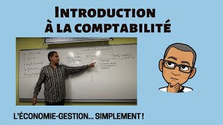 INTRODUCTION A LA COMPTABILITÉ [upl. by Ahcurb]