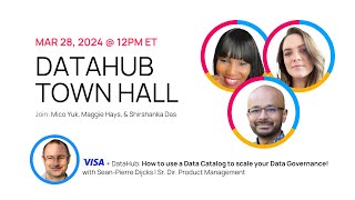 DataHub Town Hall Mar 2024  w VISAs data catalog adoption journey🚀 [upl. by Darmit]