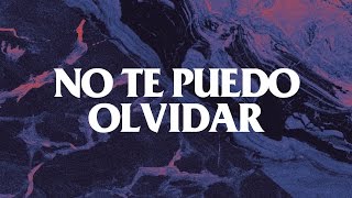 No Te Puedo Olvidar letra  Camilo Séptimo [upl. by Yardley928]