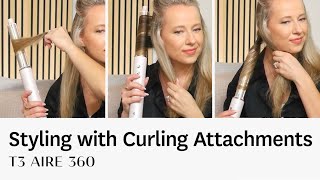 How to Style with Curling Attachments  T3 Aire 360 [upl. by Saw]