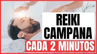 REIKI campanillas cada 2 minutosReiki Music con BellCampana cada 2 minutos Sanación energética [upl. by Ad227]