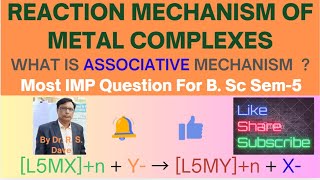 Most IMP QuestionAssociative Mechanismએસોસીયેટીવ મીકેનીઝમB Sc Sem5 [upl. by Atinreb123]