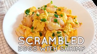 Cantonese Scrambled Eggs amp Shrimp 滑蛋蝦仁 [upl. by Einafpets]