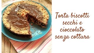 Torta biscotti secchi e cioccolato senza cottura [upl. by Zacarias]