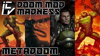 MetaDoom  Doom Mod Madness [upl. by Arbuckle]