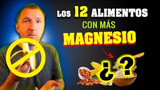 🔥 𝗟𝗔 𝗟𝗜𝗦𝗧𝗔 tan 𝗘𝗦𝗣𝗘𝗥𝗔𝗗𝗔 👉 12 Alimentos Ricos en Magnesio que Te Sorprenderán la BANANA NO ESTÁ [upl. by Nylatsyrk]