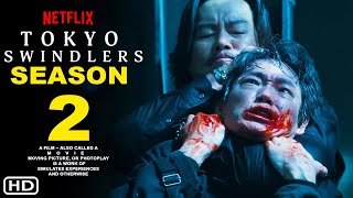 Tokyo Swindlers Season 2 Netflix Trailer  Etsushi Toyokawa Go Ayano Kazuki Kitamura Eiko Koike [upl. by Og813]