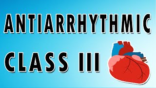 Class III Antiarrhythmics Restoring Rhythm in Atrial Fibrillation [upl. by Notaek359]