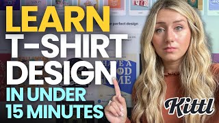 Become a Tshirt Designer in under 15 Minutes  FULL Kittl Shirt Design Tutorial 2024 [upl. by Alvord]