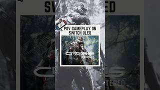 POV GAMEPLAY CRYSIS REMASTERED ON SWITCH OLED povgaming gaming asrm nintendoswitch nintendo [upl. by Nicolau730]