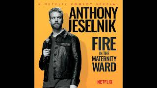 Anthony Jeselnik  Best Feeling in the World  Fire in the Maternity Ward [upl. by Sucramal]