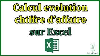 Calcul evolution chiffre d affaire Excel [upl. by Payson151]