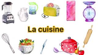 LEÇON 21 APPRENDRE LE VOCABULAIRE DE LA CUISINE [upl. by Henden]