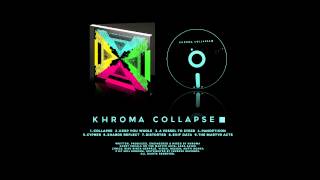 Khroma  Collapse full album 2014 [upl. by Nnaarat856]