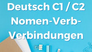 Deutsch C1C2 NomenVerbVerbindungen 2 [upl. by Norda]