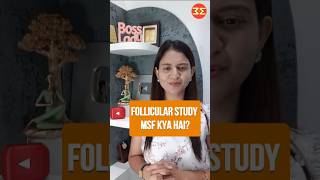 MSF kya होता है Follicular study ka report drmrunalinimanoj [upl. by Lehcir]