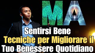 Sentirsi Bene Tecniche per Migliorare il Tuo Benessere Quotidiano [upl. by Nassir]