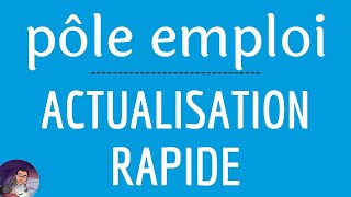 ACTUALISATION POLE EMPLOI comment la faire rapidement avec lapplication mon espace personnel [upl. by Stephenson]