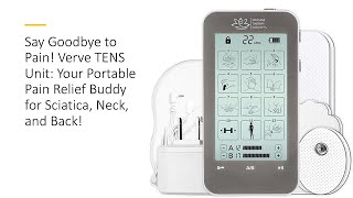 Say Goodbye to Pain Verve TENS Unit Your Portable Pain Relief Buddy for Sciatica Neck and Back [upl. by Elda794]