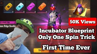 freefire Blueprint Only One Spin Trick  Incubator Trick [upl. by Bell821]