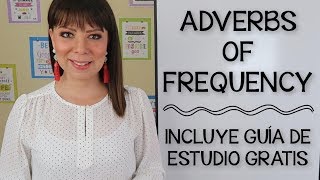 CÓMO USAR ADVERBIOS DE FRECUENCIA EN INGLÉS [upl. by Herrington]