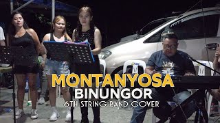 MONTANYOSA  BINUNGOR  Cover by Irene Macalinao and Jenelyn  6th String Band [upl. by Ronal]