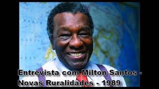 Entrevista com Milton Santos  Novas Ruralidades  1989 [upl. by Yxor]