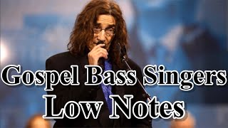 Gospel Bass Singers  Low Notes  C2  B♭0 [upl. by Larentia]